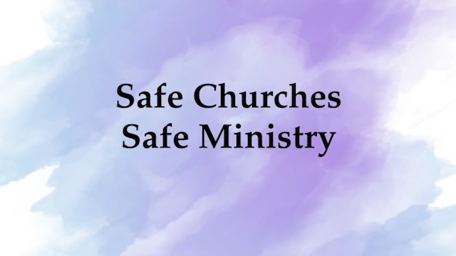 Safe Churches, Safe Ministry